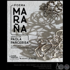 POEMA MARAÑA - Obras de PAOLA PARCERISA - Martes, 18 de Julio de 2023